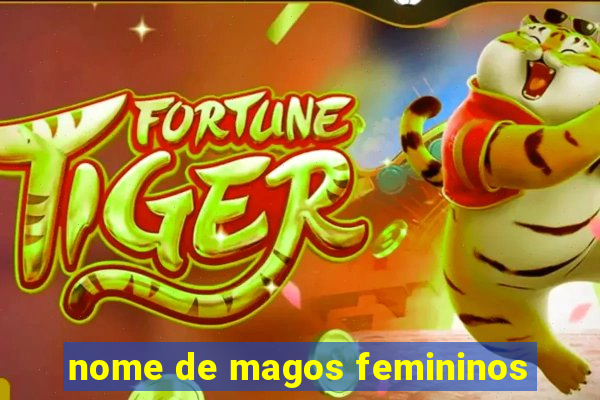 nome de magos femininos